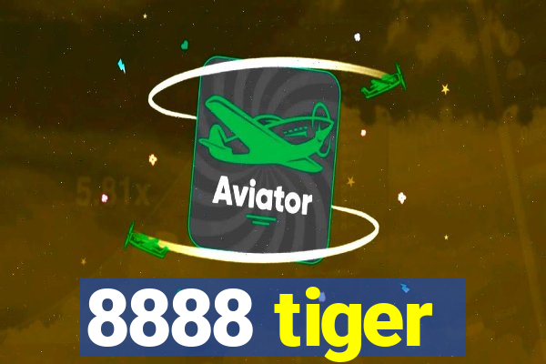 8888 tiger